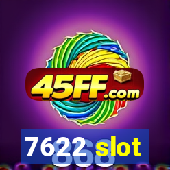 7622 slot